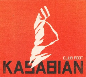 [수입]  Kasabian - Club Foot