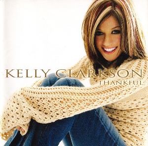 [일본반]   Kelly Clarkson - Thankful (Bonus Track)
