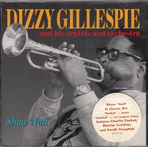 [미개봉]  Dizzy Gillespie And His Sextets And Orchestra - Shaw &#039;Nuff