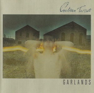 [수입]  Cocteau Twins - Garlands (Remastered)
