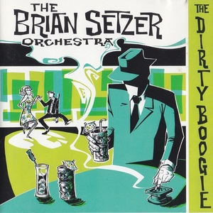 [수입]  The Brian Setzer Orchestra - The Dirty Boogie